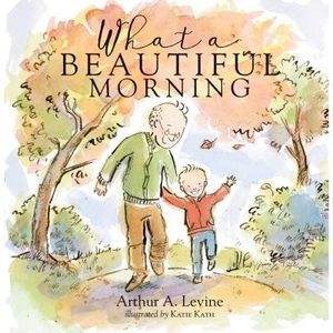What a Beautiful Morning -- Arthur Levine